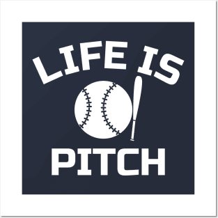 Life's a Pitch Posters and Art